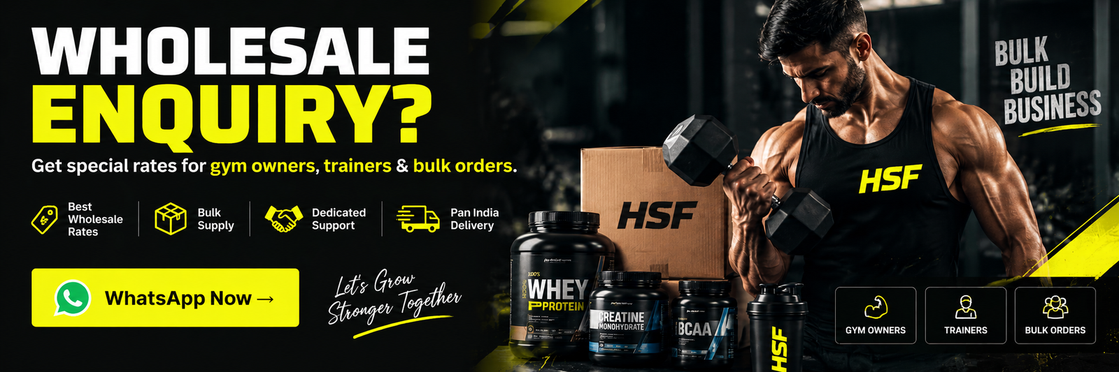 Wholesale Enquiry — Get special rates for gym owners, trainers and bulk orders. WhatsApp Now